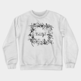 Beautiful Crewneck Sweatshirt